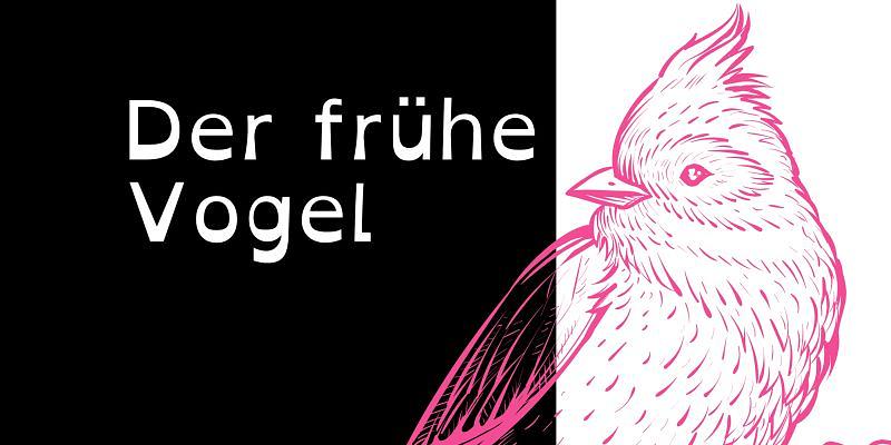 Der frühe Vogel ...tanzt am besten