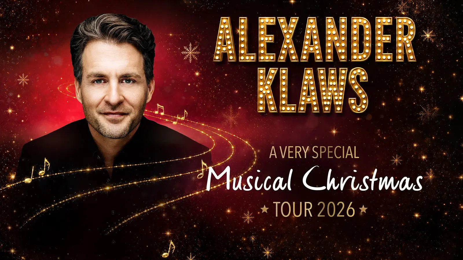 Plakat zur Musical Christmas Show mit einem Bild von Alexander Klaws in schwarzer Kleidung vor rotem festlichem Hintergrund mit goldenen Lichteffekten, Schneeflocken und Notensymbolen