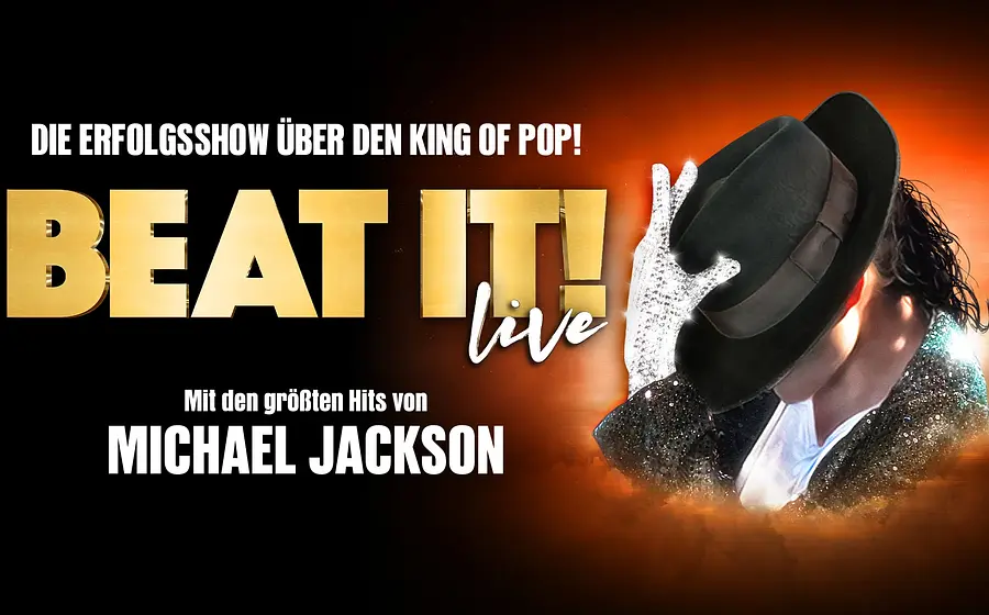 BEAT IT! Live Plakat: Die Erfolgsshow über den King of Pop mit den größten Hits von Michael Jackson, Motiv mit Hut und glitzerndem Handschuh vor leuchtendem Hintergrund.