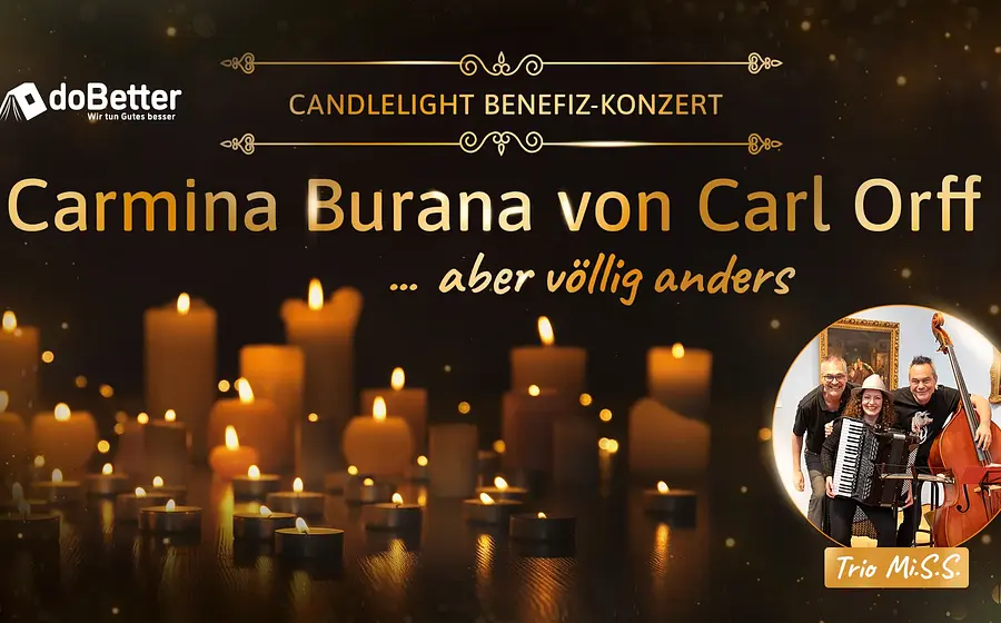 Plakat mit Banner Carmina Burana von Carl Orff und weiteren Informationen zur Veranstaltung Candlelight Benefiz, im Hintergrund zahlreiche brennende Kerzen sowie ein rundes Bild rechts unten des Trio Mi.S.S.