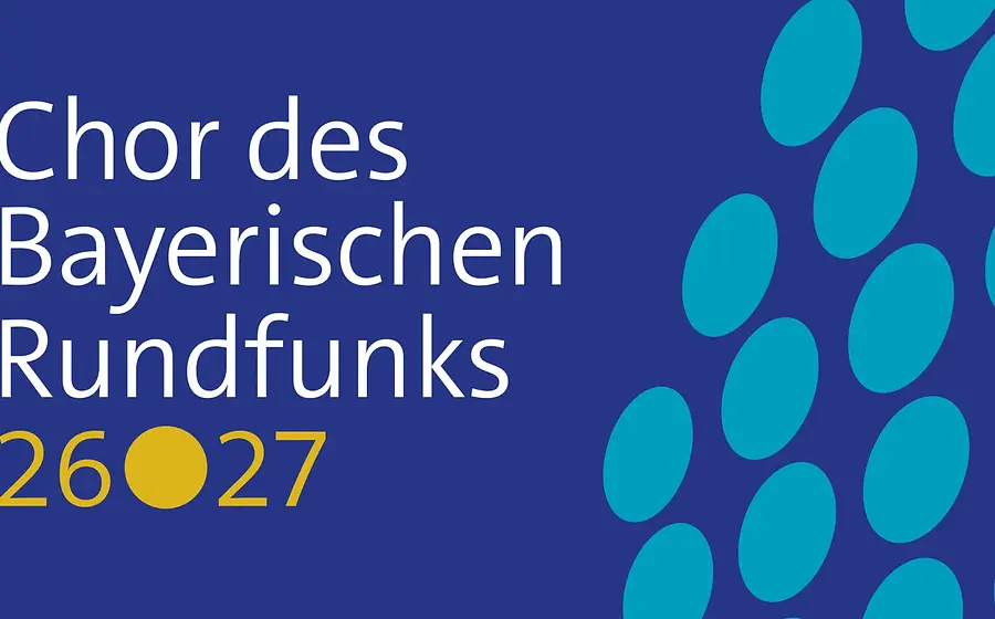Saison 2026/27 des Chors des Bayerischen Rundfunks – grafisches Key Visual mit blauem Hintergrund, weißem Schriftzug und modernen türkisfarbenen Designelementen.