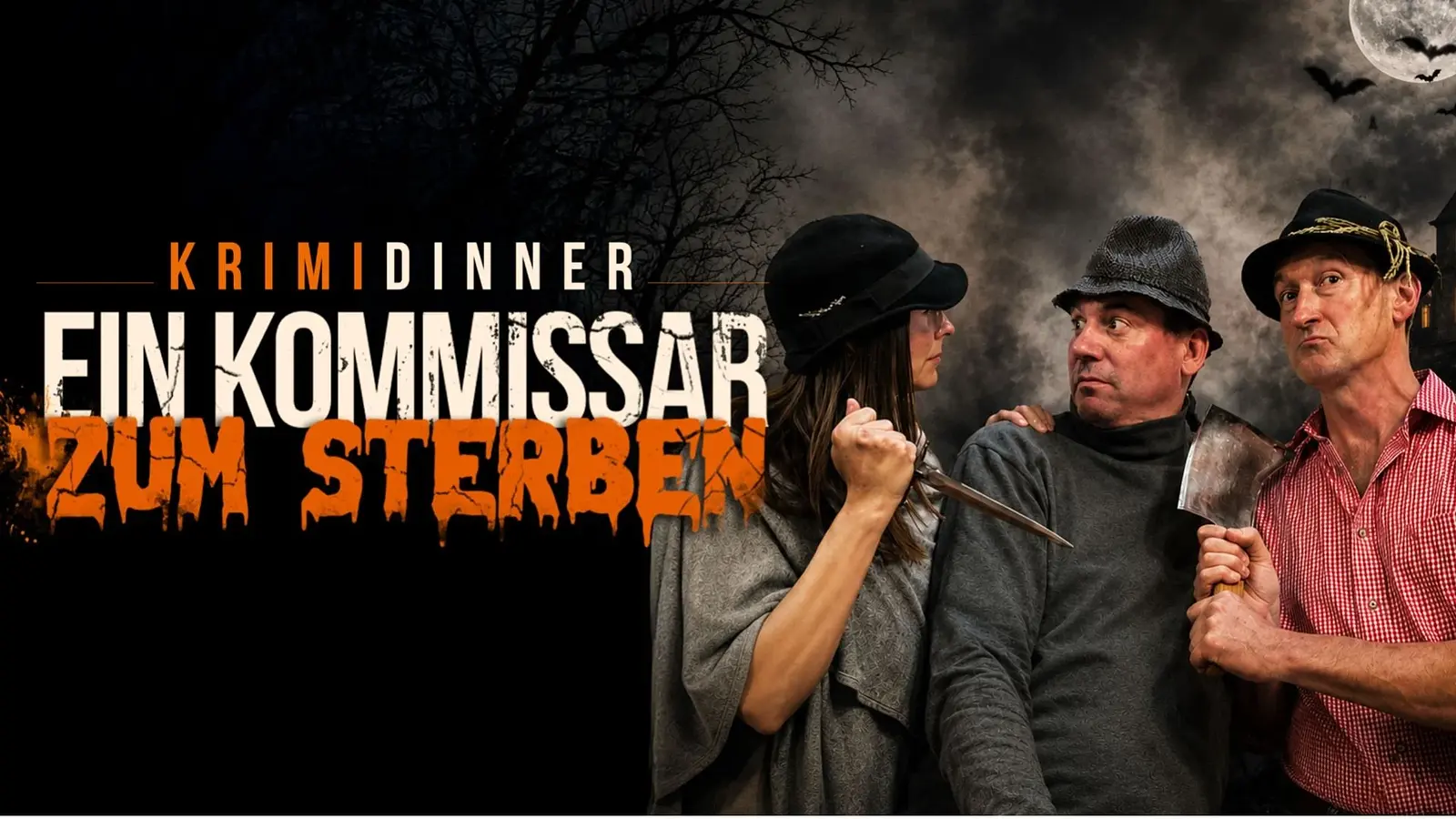 Plakat Krimidinner Ein Kommissar zum Sterben mit drei Personen vor düsterem Hintergrund mit Nebel, Mond und Fledermäusen, eine Person hält ein Messer, eine weitere ein Fleischerbeil, daneben der große Schriftzug Krimidinner Ein Kommissar zum Sterben