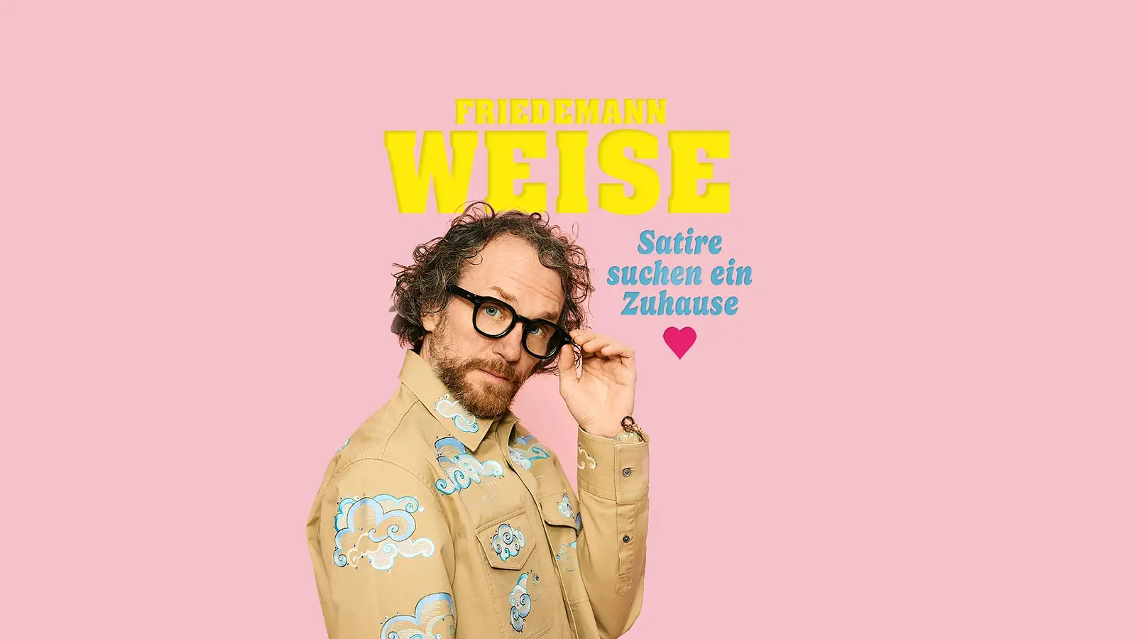 Grafik zu „Friedemann Weise – Satire sucht ein Zuhause“ mit Friedemann Weise vor rosa Hintergrund, mit Brille und beigem Hemd, daneben der Schriftzug „Friedemann Weise – Satire sucht ein Zuhause“.
