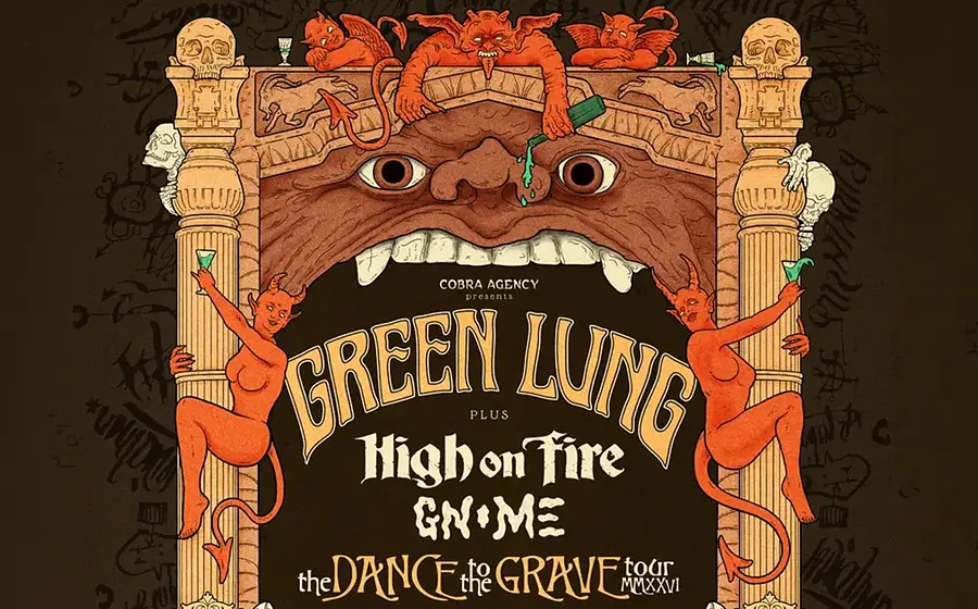 Plakat von Green Lung mit illustrativem Torbogen in Form eines dämonischen Gesichts, umgeben von Teufelsfiguren, Totenschädeln und Säulen, vor dunklem Hintergrund mit dem Schriftzug Green Lung sowie den Supportacts High on Fire und Unto Others.