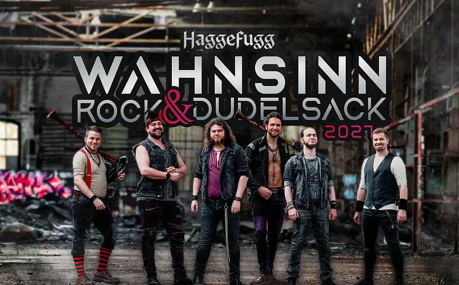 Sechs Musiker mit Dudelsäcken in Industriehalle, darüber Schriftzug Haggefugg – Wahnsinn Rock & Dudelsack 2027