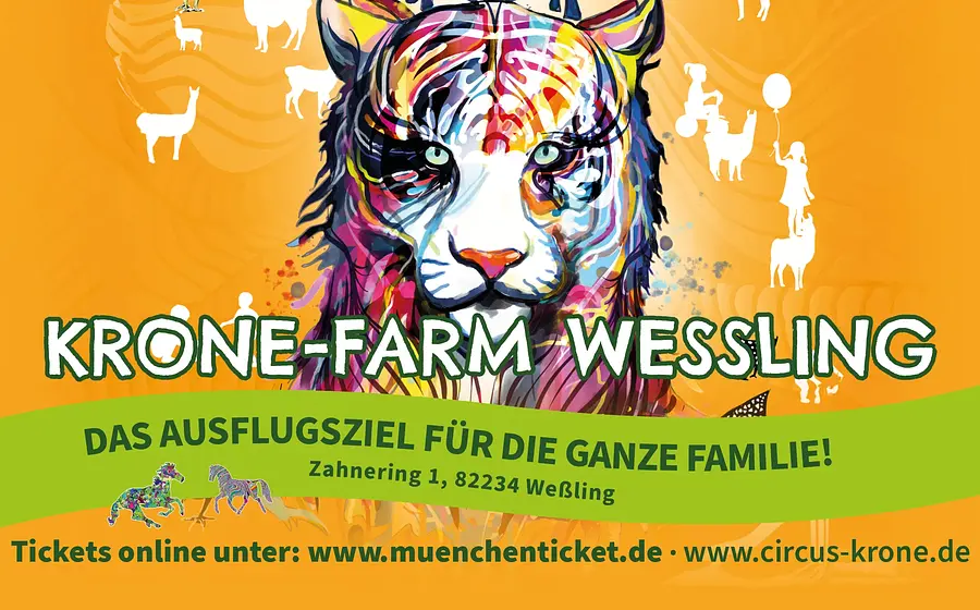 Farbiges Plakat mit bunter Tiger-Illustration, Schriftzug Krone Farm Wessling mit Banner in grün Hinweis Ausflugsziel für die ganze Familie