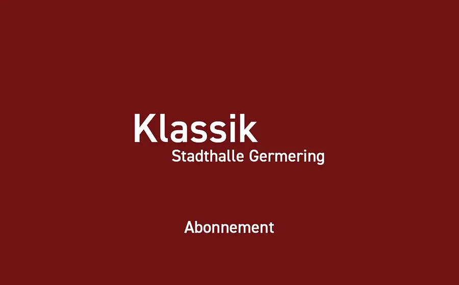 Plakat in rotbraun mit weißer Schrift Klassik Stadthalle Germering Abonnement