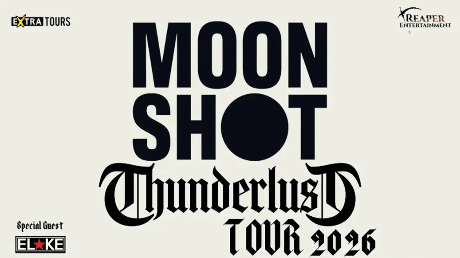 Plakatgrafik mit den Aufschriften Moon Shot, Thunderous Tour 2026 und Special Guest Elke. Das Motiv zeigt die Logos der Bands auf hellem Hintergrund sowie die Veranstalterlogos von Extra Tours und Reaper Entertainment.