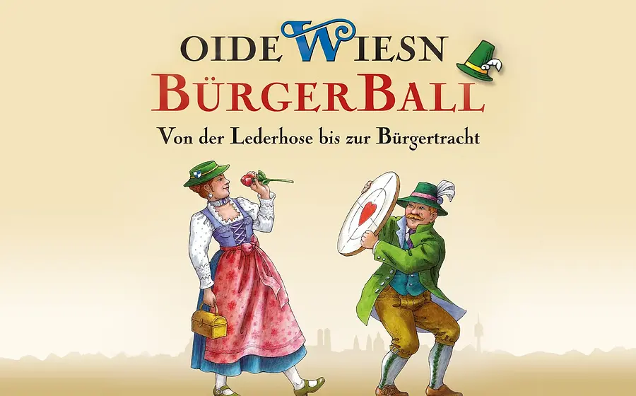 Plakat Oide Wiesn Bürgerball mit historischer Illustration eines Paares in bayerischer Tracht, eine Person mit Rose und Handtasche, die andere mit grünem Gehrock und Zielscheibe, dazu der Schriftzug Oide Wiesn Bürgerball und der Untertitel Von der Lederhose bis zur Bürgertracht