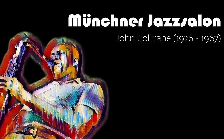Eine Illustration von John coltrane in bunten farben auf schwarzem Untergrund mit weißer Aufschrift des Münchner Jazzsalons