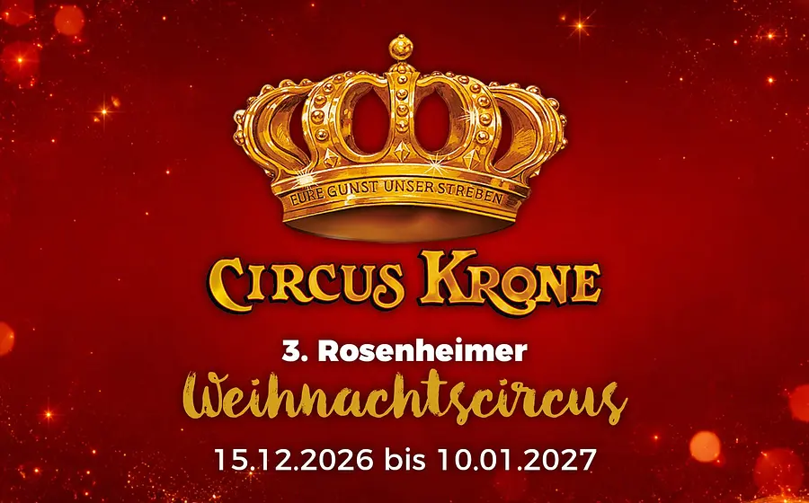 Werbegrafik für den 3. Rosenheimer Weihnachtscircus von Circus Krone auf rotem Hintergrund mit goldener Krone und Veranstaltungszeitraum 15.12.2026 bis 10.01.2027.