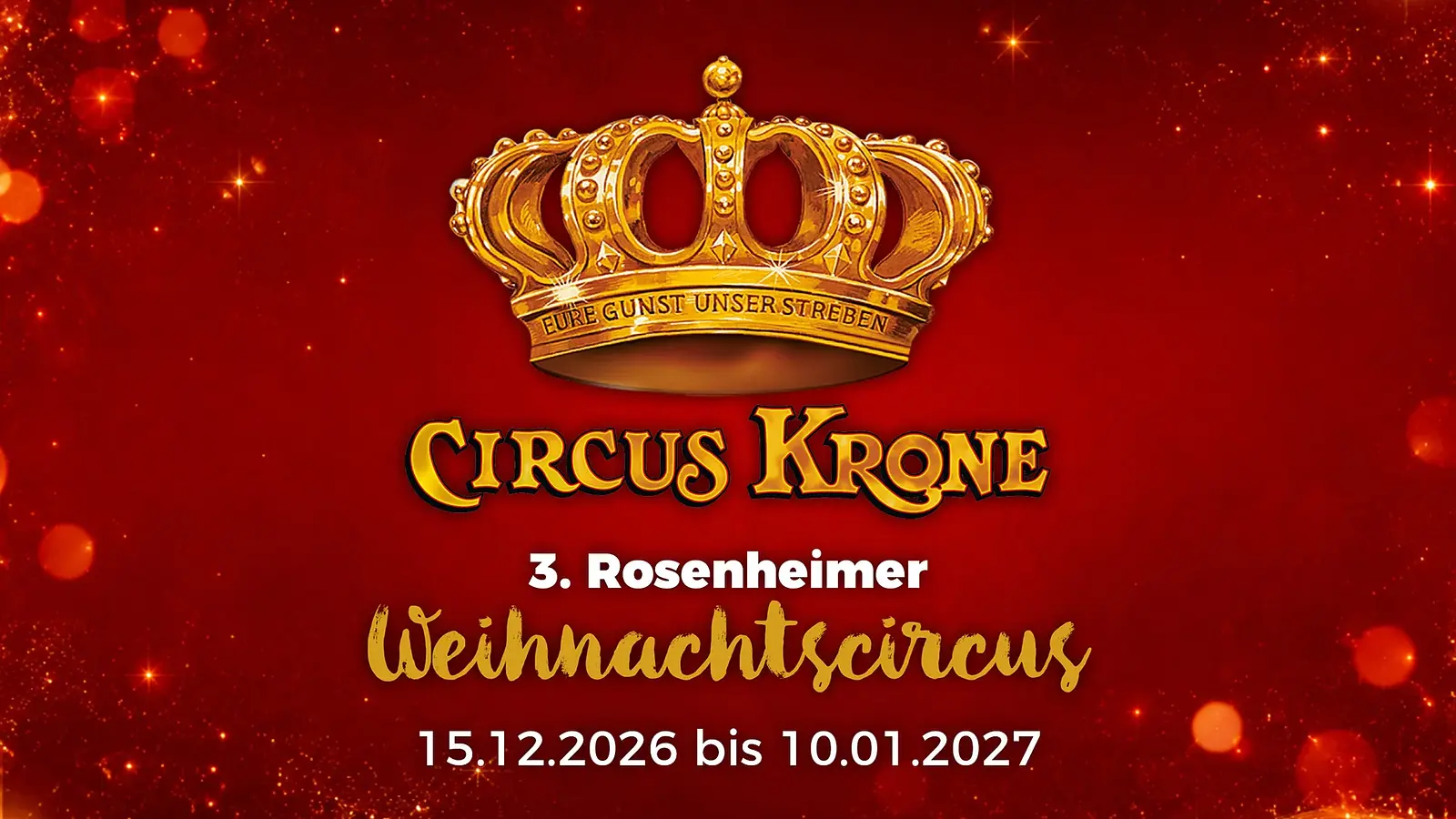 Werbegrafik für den 3. Rosenheimer Weihnachtscircus von Circus Krone auf rotem Hintergrund mit goldener Krone und Veranstaltungszeitraum 15.12.2026 bis 10.01.2027.
