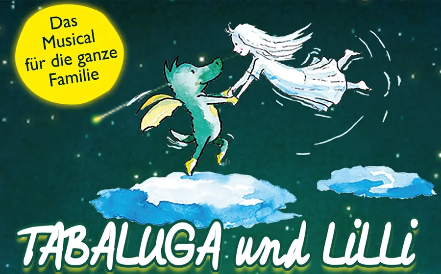 llustration des Musicals Tabaluga und Lilli, ein grüner Drache und eine schwebende Figur halten sich über Wolken vor sternenklarem Himmel an den Händen, mit Titel- und Infotext
