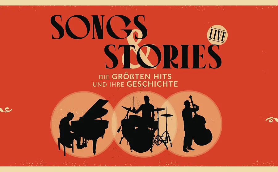 Werbegrafik für Songs & Stories Live – Die größten Hits und ihre Geschichte auf rotem Hintergrund mit Silhouetten eines Pianisten, Schlagzeugers und Kontrabassisten