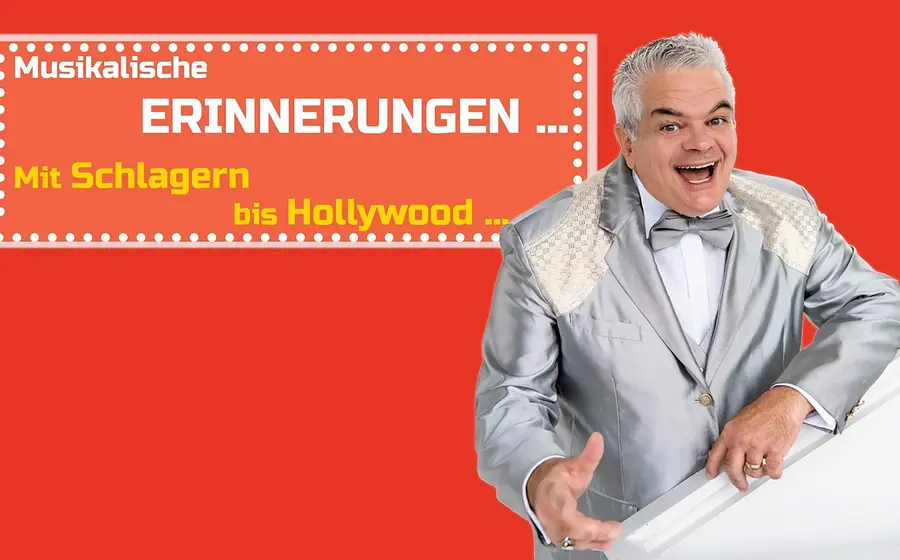 Günther Grauer im silbernen Anzug mit Fliege lachend vor rotem Hintergrund; neben ihm der Schriftzug Musikalische Erinnerungen – Mit Schlagern bis Hollywood