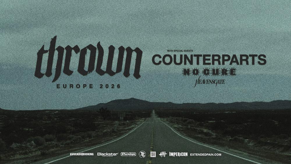 Thrown / Special Guests: Counterparts / No Cure / Heavensgate