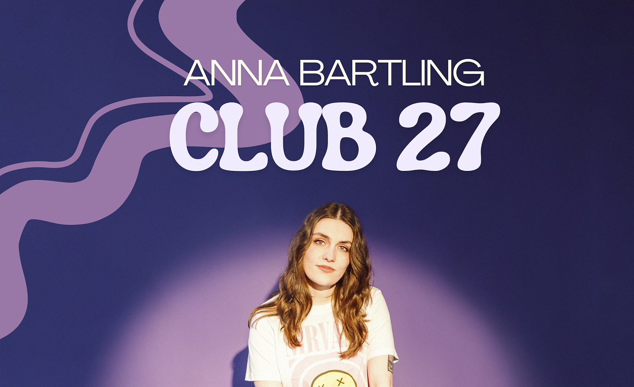 Anna Bartling - Club 27