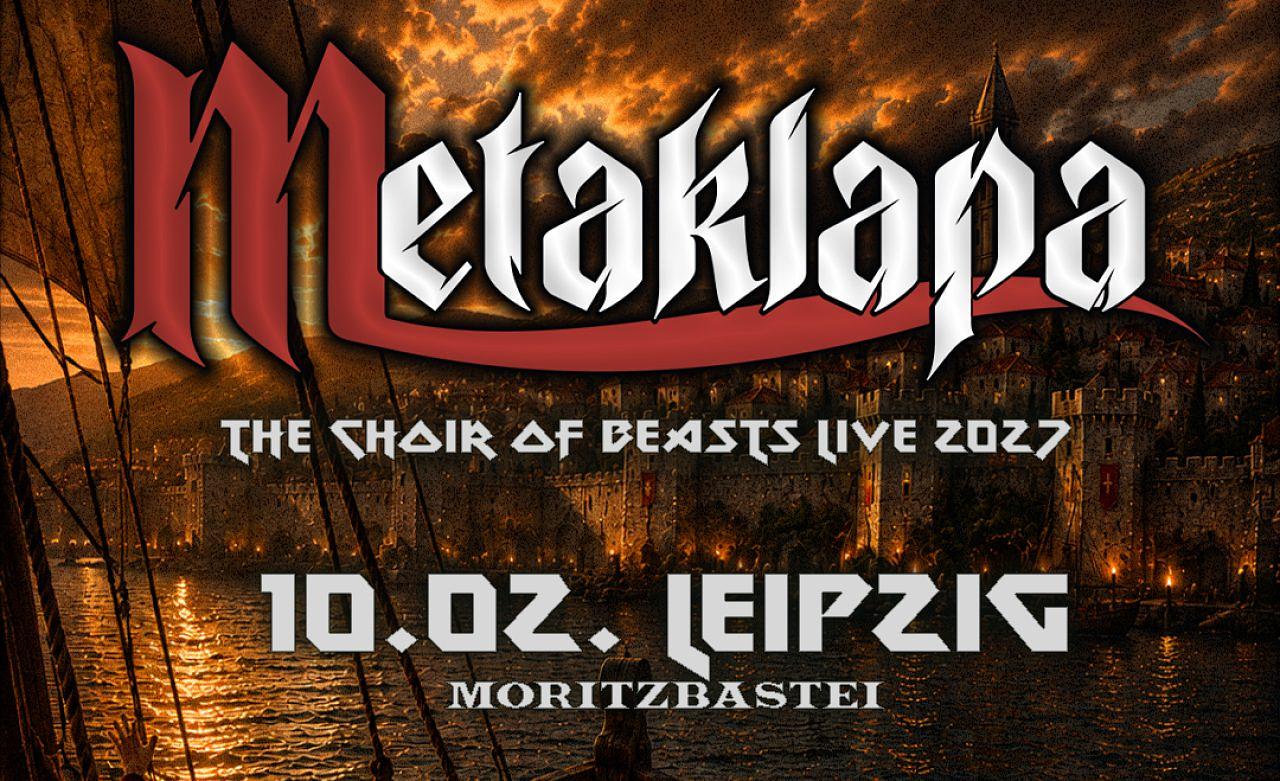 Metaklapa | The Choir of Beasts Live 2027