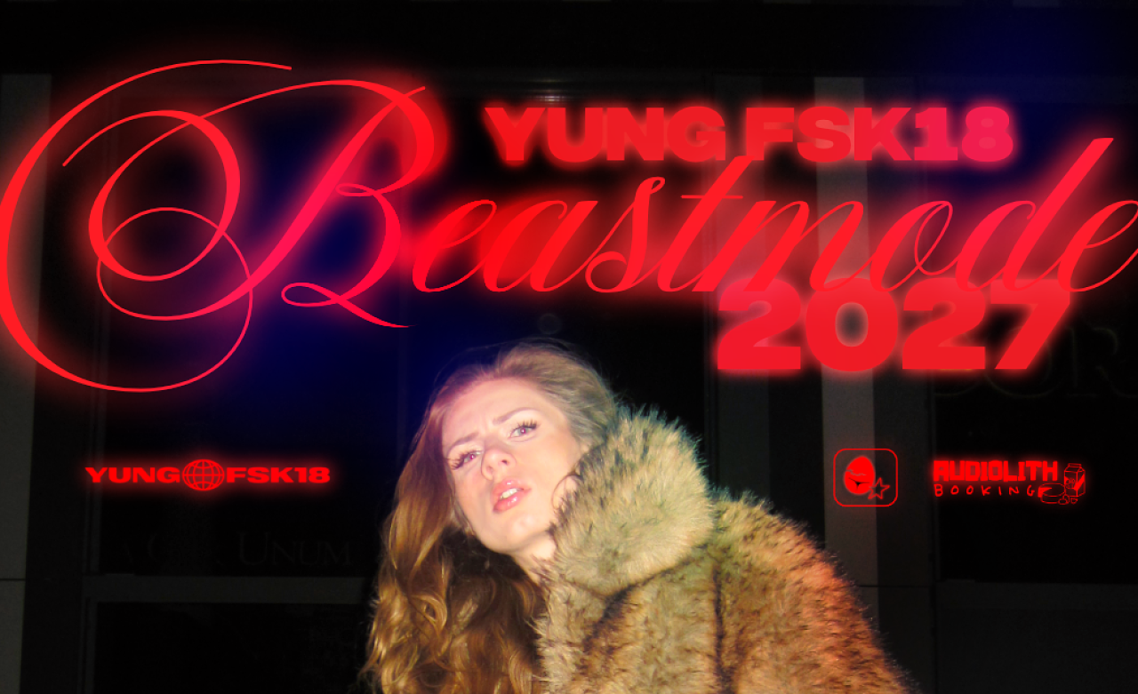 Yung FSK18 // BEASTMODE 2027
