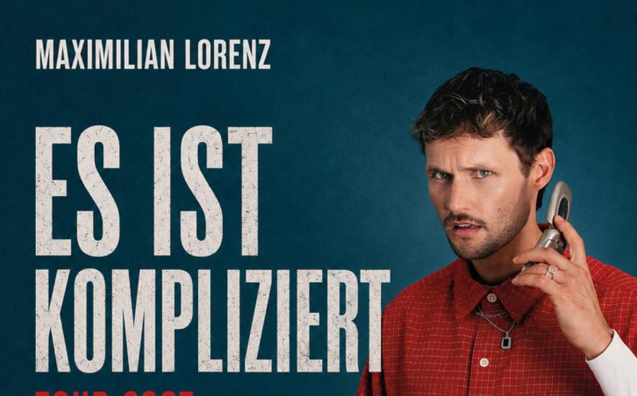 Maximilian Lorenz – „Es ist kompliziert“