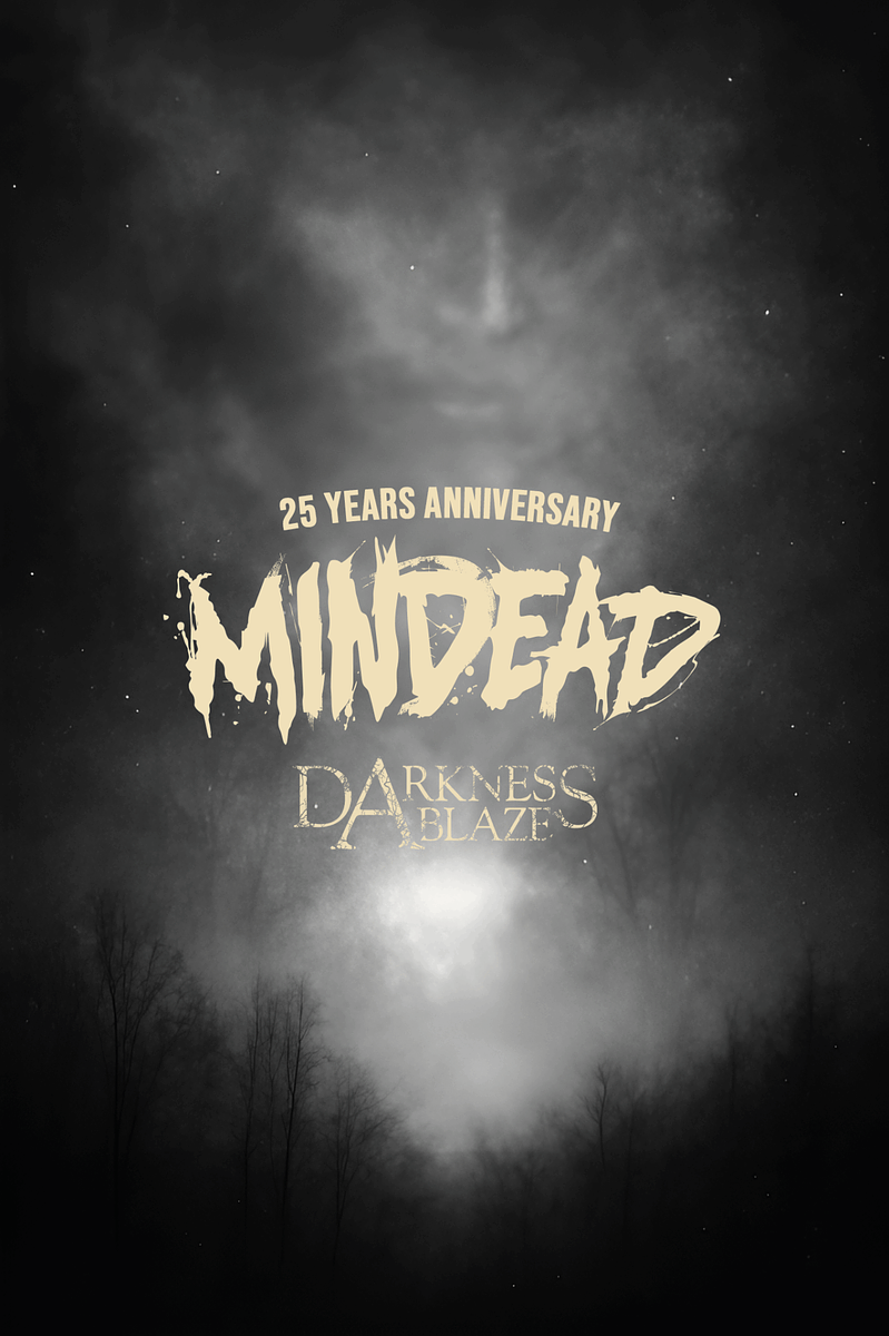 MINDEAD – 25 YEARS ANNIVERSARY SHOW
