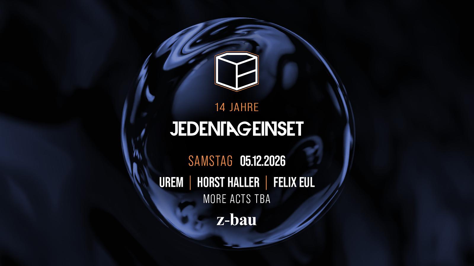 14Y Jeden Tag ein Set w/ Urem & Horst Haller