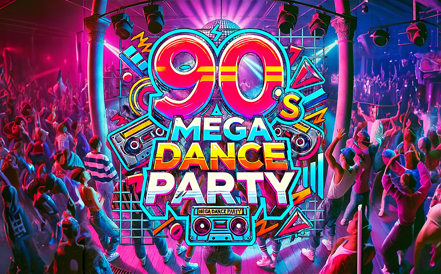 90s MEGA DANCE PARTY
