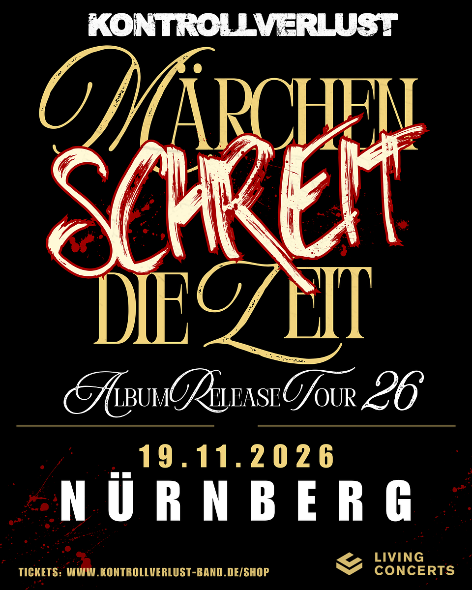 Kontrollverlust - Märchen schreit die Zeit Album Release Tour