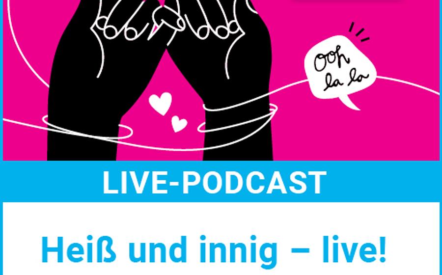 Heiß und innig – live