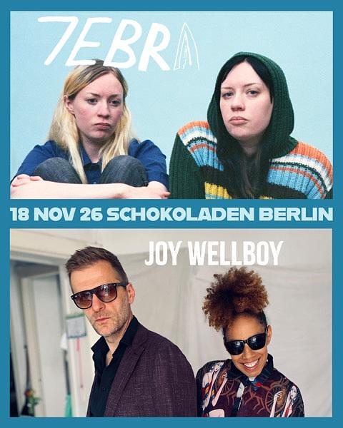 7ebra (indie-pop, swe) + Joy Wellboy (indie/electronia, swe)