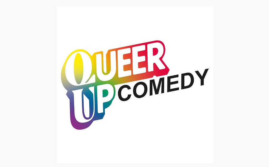 Queer up! Comedy