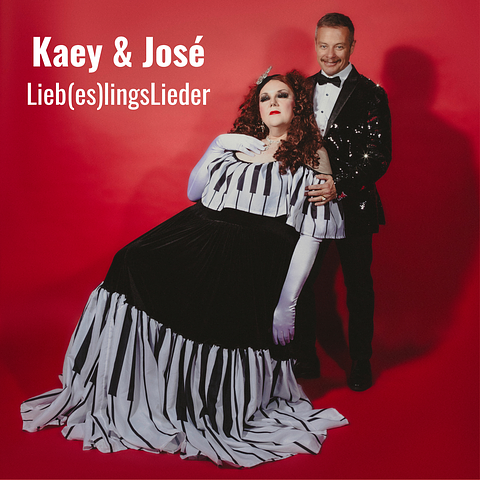 Record-Release-Konzert Lieb(es)lingsLieder KAEY & JOSÉ Special Guest: ERIK LEUTHÄUSER