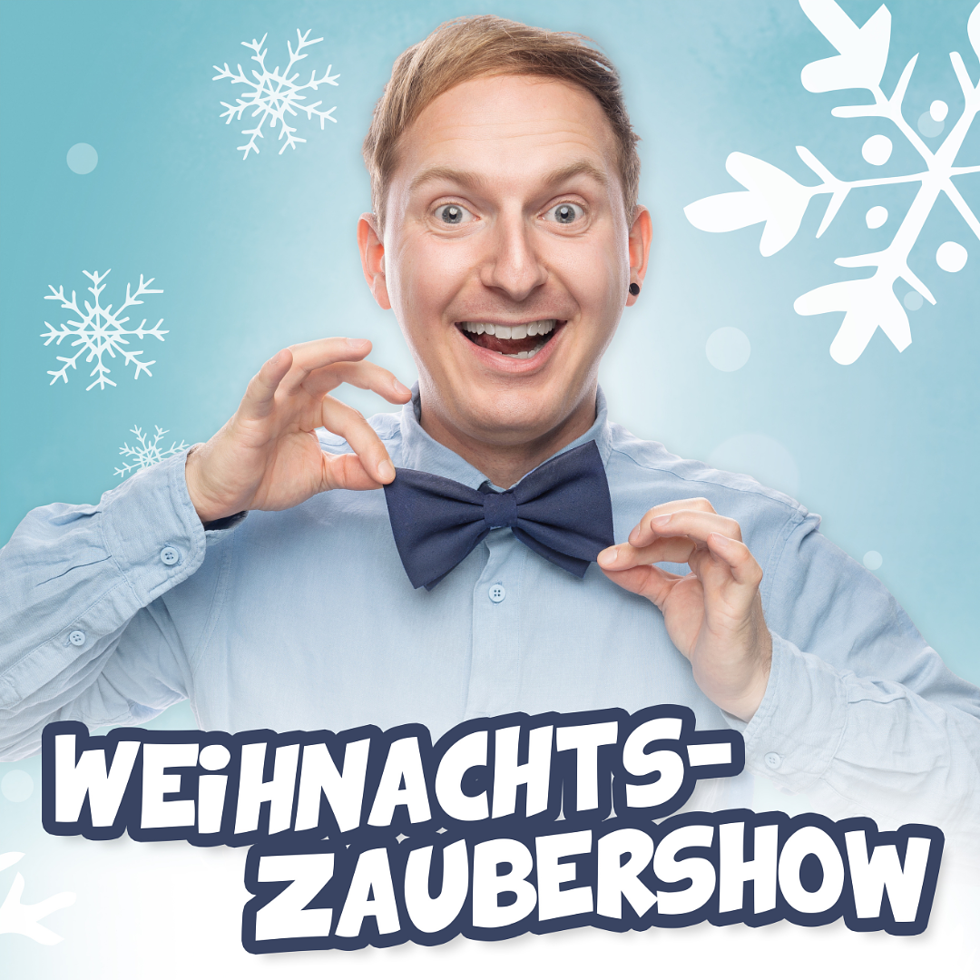 WEIHNACHTSZAUBERSHOW MIT FELIX WOHLFARTH