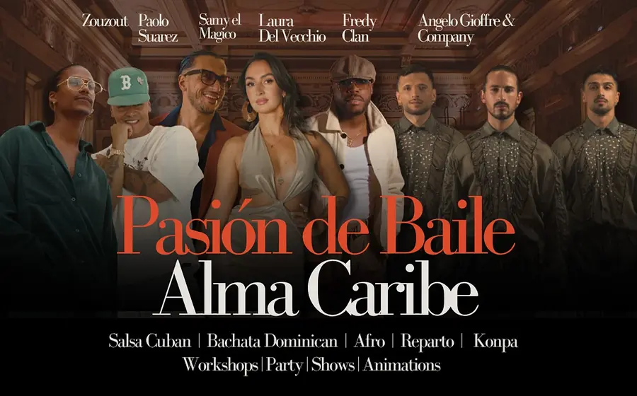 Plakatmotiv mit den Aufschriften Pasión de Baile und Alma Caribe. Mehrere Künstlerinnen und Künstler stehen vor einer prunkvollen Saalkulisse, während darunter die Tanzstile sowie Workshops, Party, Shows und Animations angekündigt werden.