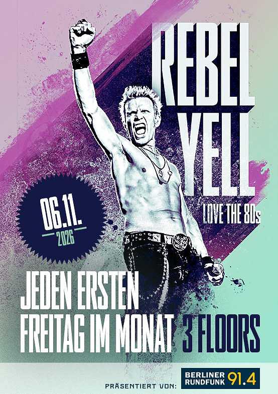 Rebel Yell Love the 80s! -auf 3 Floors-