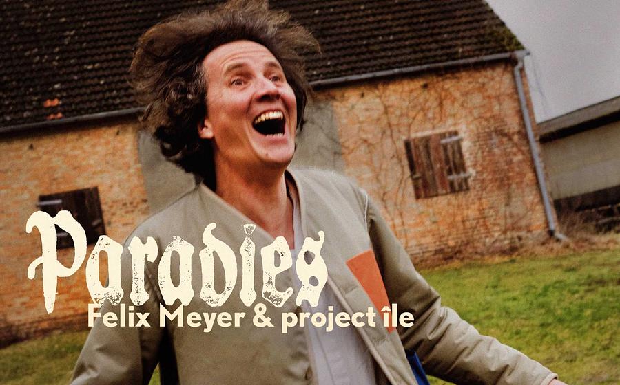 Felix Meyer & Projekt ìle