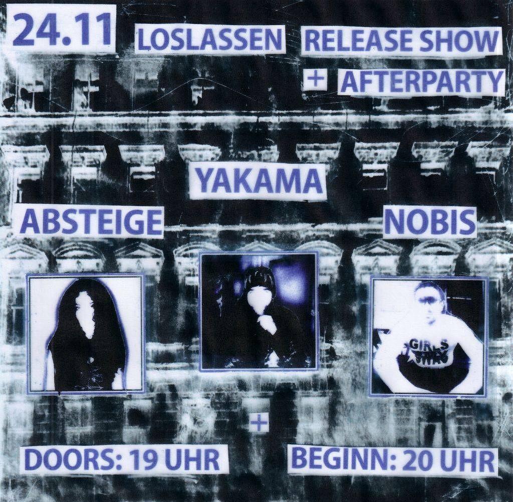 Absteige (nndw) + Yakama (alternative, saarbrücken) + nobis
